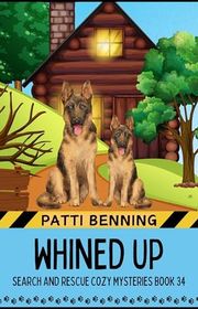 Book cover for "Whined Up" by Patti Benning