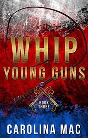 Book cover for "Whip" by Carolina Mac