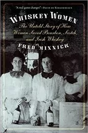 Book cover for "Whiskey Women" by Fred Minnick