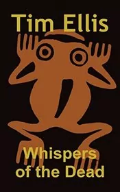 Book cover for "Whispers of the Dead" by Tim Ellis