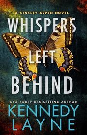 Book cover for "Whispers Left Behind" by Kennedy Layne