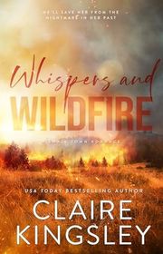 Book cover for "Whispers and Wildfire" by Claire Kingsley