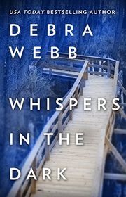 Book cover for "Whispers in the Dark" by Debra Webb