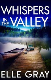 Book cover for "Whispers in the Valley" by Elle Gray