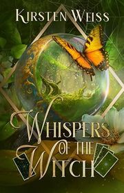 Book cover for "Whispers of the Witch" by Kirsten Weiss