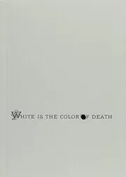 White Is the Color of Death