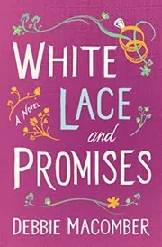 Book cover for "White Lace and Promises" by Debbie Macomber