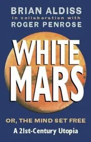 White Mars / The Mind Set Free