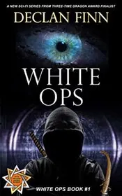Book cover for "White Ops" by Declan Finn