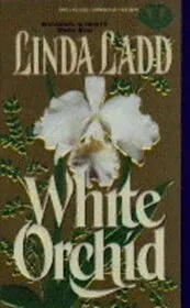 Book cover for "White Orchid" by Linda Ladd