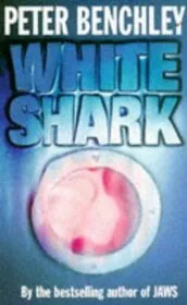 White Shark / Peter Benchley's Creature