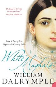 Book cover for "White Mughals" by William Dalrymple