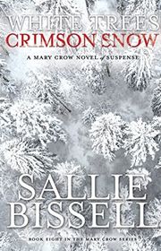 Book cover for "White Trees Crimson Snow" by Sallie Bissell