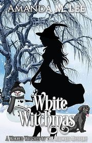 Book cover for "White Witchmas" by Amanda M Lee