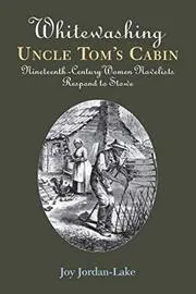 Whitewashing Uncle Tom's Cabin