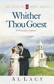 Book cover for "Whither Thou Goest" by Al Lacy