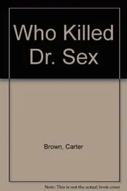 Who Killed Dr. Sex?
