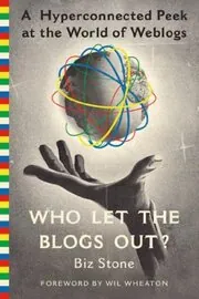 Book cover for "Who Let the Blogs Out?"
