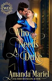 Book cover for "Who Needs a Duke" by Aileen Fish