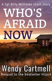 Book cover for "Who's Afraid Now" by Wendy Cartmell