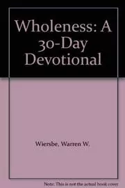 Wholeness: A 30-Day Devotional