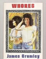 Book cover for "Whores" by James Crumley