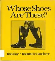Book cover for "Whose Shoes Are These?" by Ron Roy