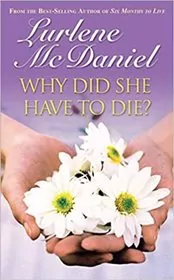 Book cover for "Why Did She Have to Die?" by Lurlene McDaniel