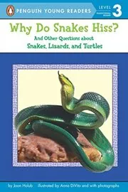 Book cover for "Why Do Snakes Hiss?" by Joan Holub