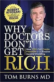 Book cover for "Why Doctors Don't Get Rich" by Tom Burns