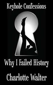 Why I Failed History