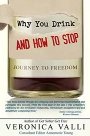 Book cover for "Why You Drink And How To Stop" by Veronica Valli