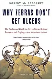 Book cover for "Why Zebras Don't Get Ulcers" by Robert M. Sapolsky