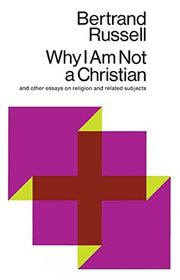 Book cover for "Why I Am Not a Christian" by Bertrand Russell