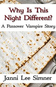 Book cover for "Why Is This Night Different?" by Janni Lee Simner