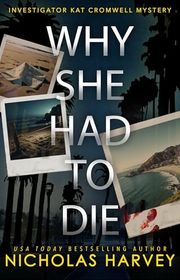 Book cover for "Why She Had To Die" by Nicholas Harvey