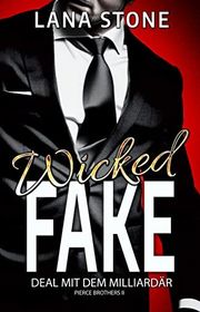 Book cover for "Wicked Fake" by Lana Stone