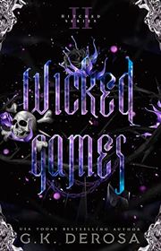 Book cover for "Wicked Games" by GK DeRosa