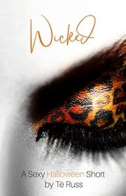 Book cover for "Wicked" by Te Russ