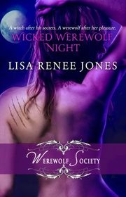 Book cover for "Wicked Werewolf Night" by Lisa Renee Jones