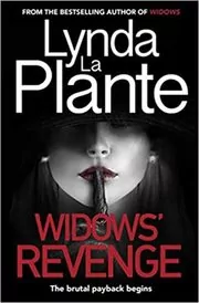 Book cover for "Widows Revenge" by Lynda La Plante