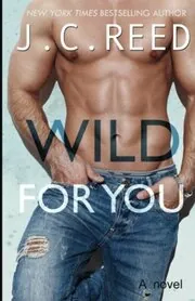 Wild For You
