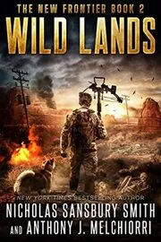 Book cover for "Wild Lands" by Nicholas Sansbury Smith
