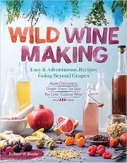 Book cover for "Wild Winemaking" by Richard W. Bender