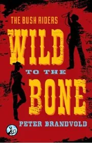Book cover for "Wild to the Bone" by Peter Brandvold