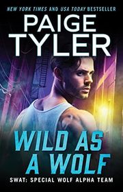 Book cover for "Wild As a Wolf" by Paige Tyler
