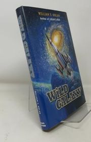 Book cover for "Wild Galaxy" by William Nolan