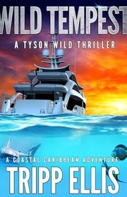 Book cover for "Wild Tempest" by Tripp Ellis