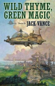 Book cover for "Wild Thyme, Green Magic" by Jack Vance