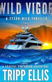 Book cover for "Wild Vigor" by Tripp Ellis